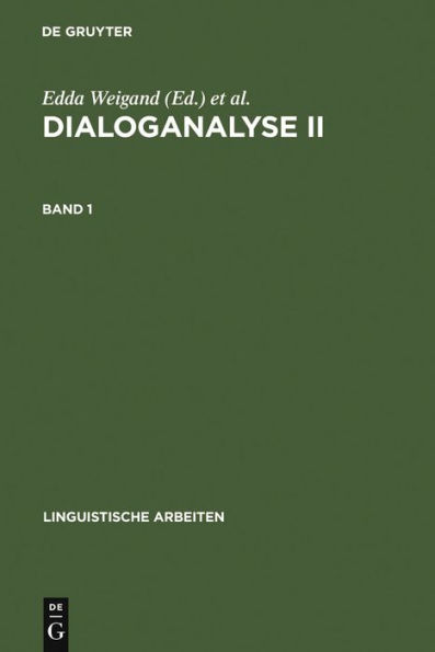 Dialoganalyse II: Referate der 2. Arbeitstagung, Bochum 1988, Bd. 1