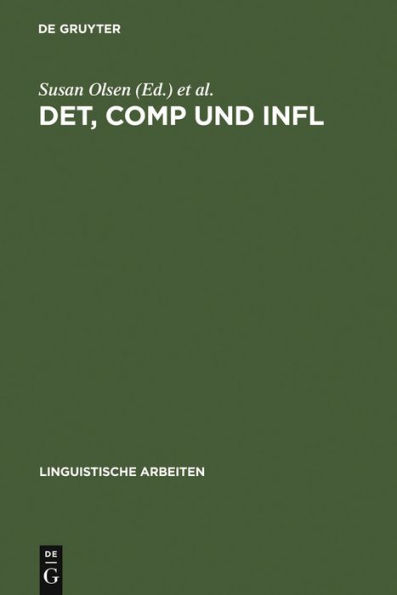 DET, COMP und INFL: zur Syntax funktionaler Kategorien und grammatischer Funktionen