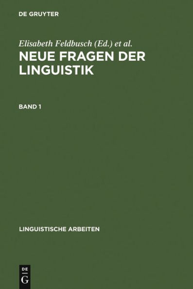 Neue Fragen der Linguistik: Akten des 25. Linguistischen Kolloquiums, Paderborn 1990. Bd. 1: Bestand und Entwicklung