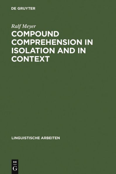 Compound Comprehension in Isolation and in Context: The contribution of conceptual and discourse knowledge to the comprehension of German novel noun-noun compounds