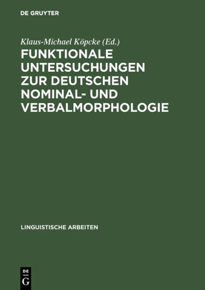 Funktionale Untersuchungen zur deutschen Nominal- und Verbalmorphologie: [Symposium am 21. u. 22.5. 1992, in Berlin]