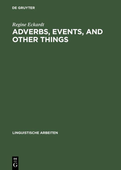 Adverbs, Events, and Other Things: Issues in the Semantics of Manner Adverbs