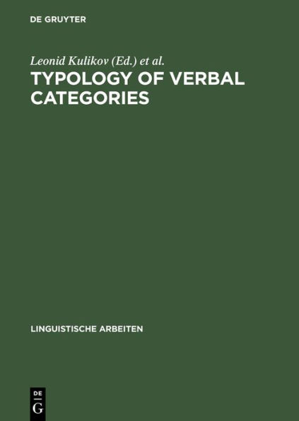 Typology of Verbal Categories: Papers Presented to Vladimir Nedjalkov on the Occasion of his 70th Birthday