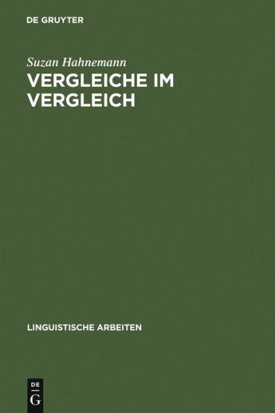 Vergleiche Im Vergleich: Zur Syntax und Semantik Ausgewählter Vergleichsstrukturen MIT 