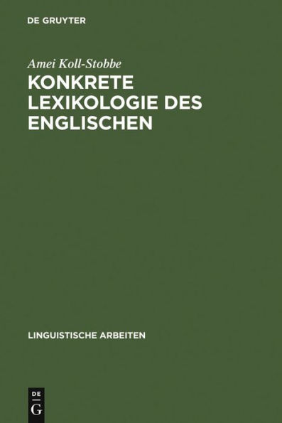 Konkrete Lexikologie des Englischen: Entwurf einer Theorie des Sprachkönnens