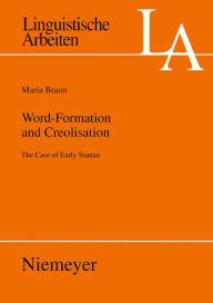 Title: Word-Formation and Creolisation, Author: Maria Braun