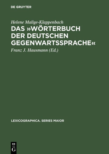 Das »Wörterbuch der deutschen Gegenwartssprache«: Bericht, Dokumentation und Diskussion