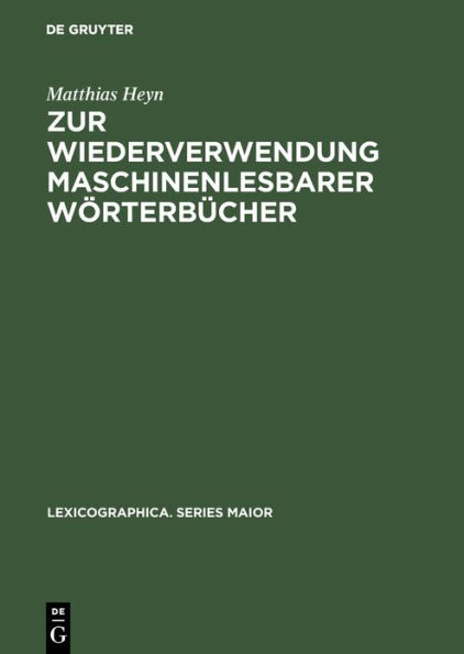 Zur Wiederverwendung maschinenlesbarer Wörterbücher: Eine computergestützte metalexikographische Studie am Beispiel der elektronischen Edition des "Oxford advanced learner's dictionary of current English"