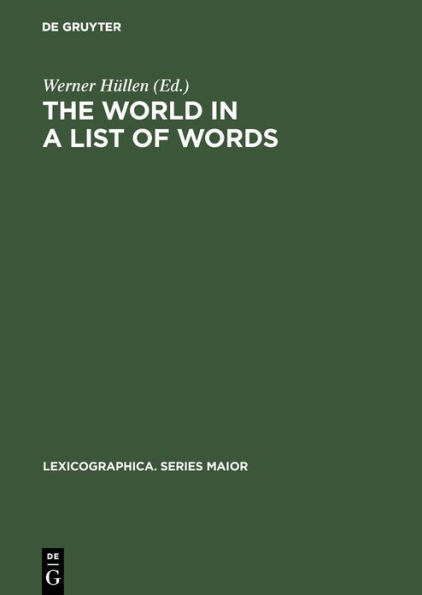 The world in a list of words: [19.-21. November 1992, Universität Gesamthochschule Essen, Kolloquium zum Thema " Die Welt in einer Liste von Wörtern"]