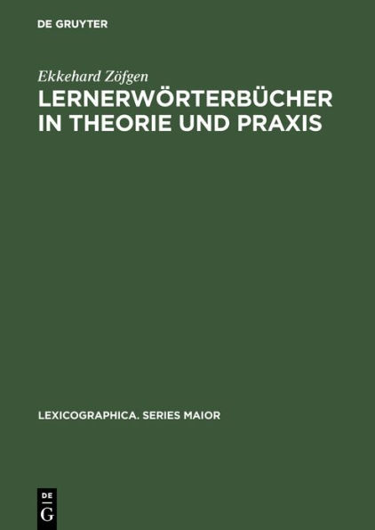 Lernerw rterb cher in Theorie und Praxis: Ein Beitrag zur Metalexikographie mit besonderer Ber cksichtigung des Franz sischen