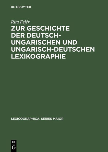 Zur Geschichte der deutsch-ungarischen und ungarisch-deutschen Lexikographie: Von der Jahrhundertwende bis zum Ende des Zweiten Weltkrieges