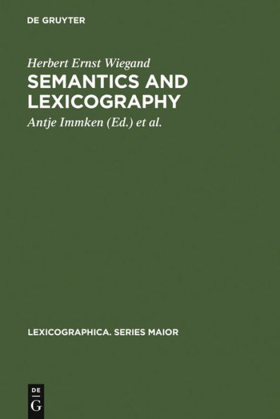 Semantics and Lexicography: Selected Studies (1976-1996)
