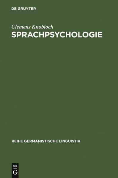 Sprachpsychologie: Ein Beitrag zur Problemgeschichte und Theoriebildung