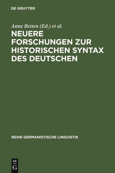 Neuere Forschungen zur historischen Syntax des Deutschen: Referate der Internationalen Fachkonferenz Eichstätt 1989