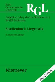 Title: Studienbuch Linguistik: Ergänzt um ein Kapitel »Phonetik/Phonologie« von Urs Willi / Edition 5, Author: Angelika Linke