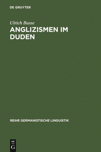 Anglizismen im Duden: eine Untersuchung zur Darstellung englischen Wortguts in den Ausgaben des Rechtschreibdudens von 1880 - 1986