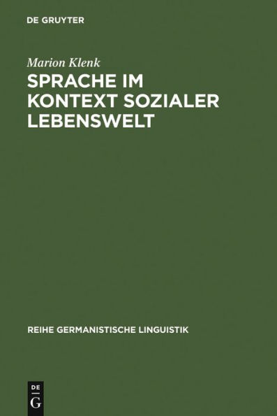 Sprache im Kontext sozialer Lebenswelt: Eine Untersuchung zur Arbeiterschriftsprache im 19. Jahrhundert