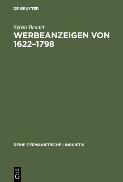 Werbeanzeigen von 1622-1798: Entstehung und Entwicklung einer Textsorte