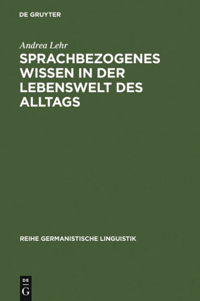 Sprachbezogenes Wissen in der Lebenswelt des Alltags