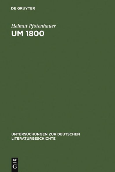 Um 1800: Konfigurationen der Literatur, Kunstliteratur und Ästhetik