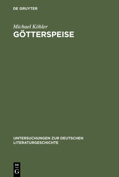 G tterspeise: Mahlzeitenmotivik in der Prosa Thomas Manns und Genealogie des aliment ren Opfers