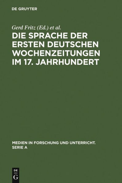 Die Sprache der ersten deutschen Wochenzeitungen im 17. Jahrhundert