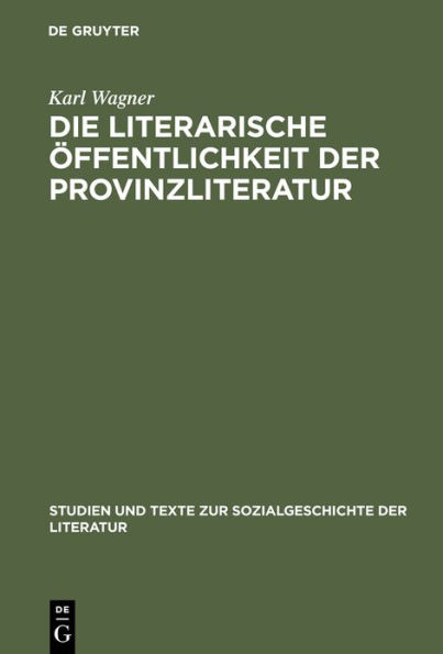 Die literarische Öffentlichkeit der Provinzliteratur: Der Volksschriftsteller Peter Rosegger