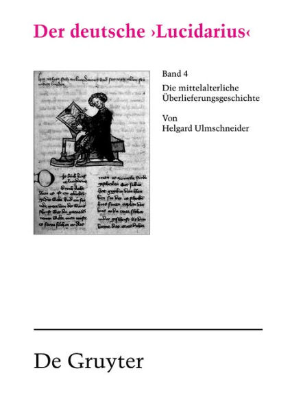 Der deutsche 'Lucidarius', Band IV: Die mittelalterliche Überlieferungsgeschichte / Edition 1