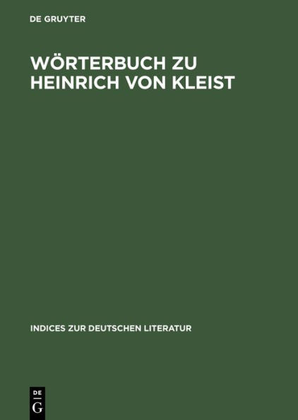 Wörterbuch zu Heinrich von Kleist: Sämtliche Dramen und Dramenvarianten