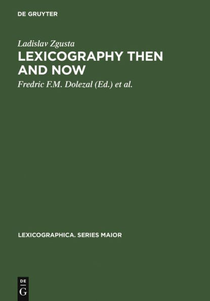 Lexicography Then and Now / Edition 1