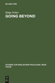Title: Going Beyond: The Crisis of Identity and Identity Models in Contemporary American, English and German Fiction, Author: Helga Schier