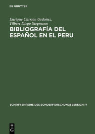 Title: Bibliografía del español en el Peru, Author: Enrique Carrion Ordoñez