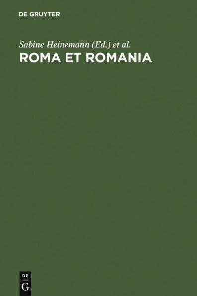 Roma et Romania: Festschrift für Gerhard Ernst zum 65. Geburtstag