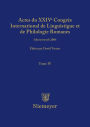 Actes du XXIV Congrès International de Linguistique et de Philologie Romanes. Tome IV