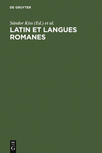 Latin et langues romanes: Études de linguistique offertes à József Herman à l'occasion de son 80ème anniversaire
