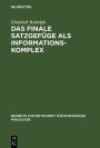 Das finale Satzgefüge als Informationskomplex: Analysen aus der spanischen Literatursprache