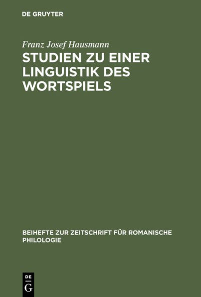 Studien zu einer Linguistik des Wortspiels: Das Wortspiel im "Canard encha n "