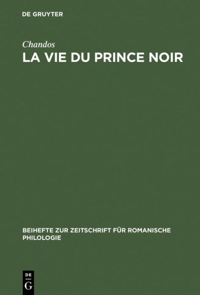 La vie du prince noir