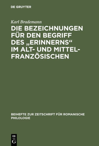 Die Bezeichnungen f r den Begriff des "Erinnerns" im Alt- und Mittelfranz sischen: Eine synchronisch-diachronische Untersuchung