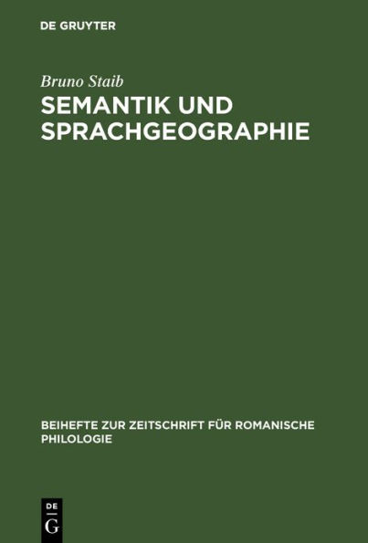 Semantik und Sprachgeographie: Untersuchungen zur strukturell-semantischen Analyse des dialektalen Wortschatzes