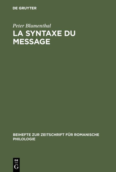 La syntaxe du message: Application au fran ais moderne