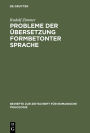 Probleme der Übersetzung formbetonter Sprache: Ein Beitrag zur Übersetzungskritik