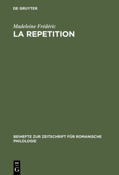 La repetition: Etude linguistique et rhétorique