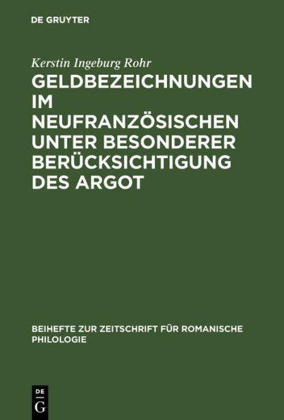 Geldbezeichnungen im Neufranzösischen unter besonderer Berücksichtigung des Argot