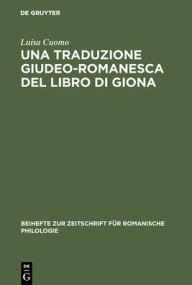 Title: Una traduzione giudeo-romanesca del libro di Giona, Author: Luisa Cuomo