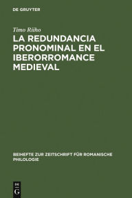 Title: La redundancia pronominal en el iberorromance medieval, Author: Timo Riiho