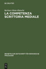 La competenza scrittoria mediale: Studi sulla scrittura popolare