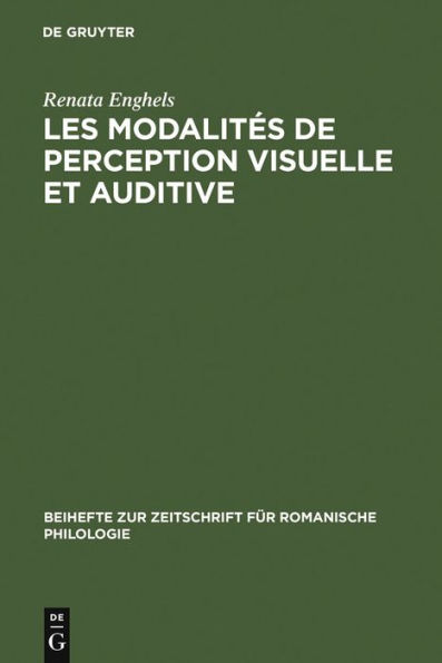 Les modalités de perception visuelle et auditive: Différences conceptuelles et répercussions sémantico-syntaxiques en espagnol et en français