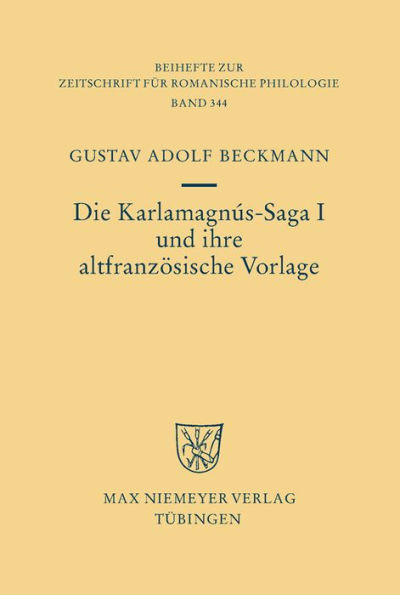 Die Karlamagnús-Saga I und ihre altfranzösische Vorlage / Edition 1