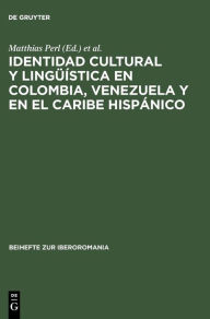 Title: Identidad cultural y lingüística en Colombia, Venezuela y en el Caribe hispánico: Actas del Segundo Congreso Internacional del Centro de Estudios Latinoamericanos (CELA) de la Universidad de Maguncia en Germersheim, 23-27 de junio de 1997, Author: Matthias Perl